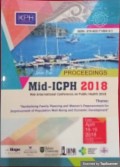 Proceedings MId-ICPH Thun 2018 Theme : Revitalizing Famili Plannina Program and Women 's Epowermwnt for the Improvement of Population Well-Being