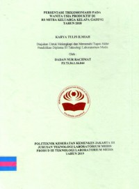 Karya Tulis Ilmiah Th.2019 : Persentase Trikomoniasis Pada Wanita Usia Produktif Di RS Mitra Keluarga Kelapa Gading Tahun 2018 (Teks Dan E_Book)