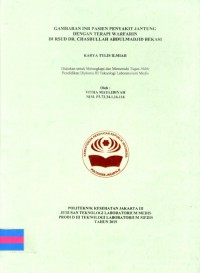 Karya Tulis Ilmiah Th.2019 : Gambaran INR Pasien Penyakit Jantung Dengan Terapi Warfarin Di RSUD Dr. Chasbullah Abdulmadjid  Bekasi (Teks Dan E_Book)