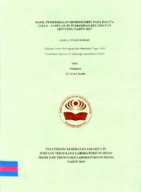 Karya Tulis Ilmiah Th.2019 : Hasil Pemeriksaan Hemoglobin Pada Balita Usia 6 - 24 Bulan Di Puskesmas Kecamatan Menteng Tahun 2017 (Teks Dan E_Book)