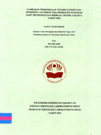 Karya Tulis Ilmiah Th.2019 : Gambaran Pemeriksaan Vitamin D-250H Pada Penderita Autoimun Usia Produktif Di Rumah Sakit Metropolitan Medical Centre Jakarta Tahun 2018 (Teks Dan E_Book)