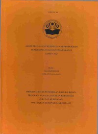 Skripsi Bidan D4 2023 :AKSES PELAYANAN KESEHATAN REPRODUKSI DI
PERKUMPULAN KOMUNITAS PELANGI
TAHUN 2023