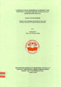 Karya Tulis Ilmiah Th.2018 : Gambaran Hasil Pemeriksaan Sedimen Urin Eritrosit, Leukosit Secara Otomatis Dan Mikroskopik Manual (Teks Dan E_Book)