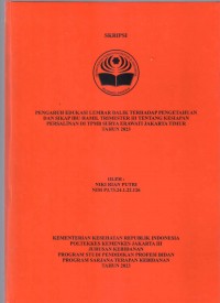 Skripsi Bidan D4 2023 : PENGARUH EDUKASI LEMBAR BALIK TERHADAP PENGETAHUAN 
DAN SIKAP IBU HAMIL TRIMESTER III TENTANG KESIAPAN
PERSALINAN DI TPMB SURYA ERAWATI JAKARTA TIMUR 
TAHUN 2023