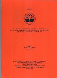Skripsi Bidan D4 2023 : HUBUNGAN PENGETAHUAN, SIKAP, DAN DUKUNGAN
PENDAMPING TERHADAP LAMA PERSALINAN DI PUSKESMAS
KECAMATAN KEMAYORAN TAHUN 2023