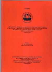 Skripsi Bidan D4 2023 : EFEKTIVITAS PENDIDIKAN KESEHATAN MENGGUNAKAN MEDIA
AUDIOVISUAL TERHADAP PENINGKATAN PENGETAHUAN IBU HAMIL
MENGENAI ALAT KONTRASEPSI IUD PASCA SALIN
DI RSUD KEMAYORAN
TAHUN 2023
