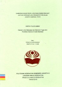 Karya Tulis Ilmiah Th.2016 : Gambaran Kadar Profil Lipid Pada Pasien Penyakit Jantung Koroner Usia Produktif Di RS Islam Jakarta Cempaka Putih (Teks dan E_Book)