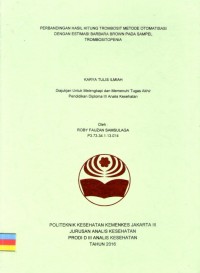 Karya Tulis Ilmiah Th.2016 : Perbandingan Hasil Hitung Trombosit Metode Otomatisasi Dengan Estimasi Barbara Brown Pada Sampel Trombositopenia (Teks dan E_Book)