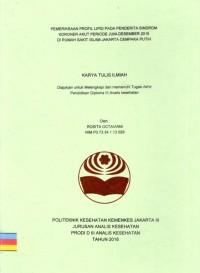 Karya Tulis Ilmiah Th.2016 : Pemeriksaan Profil Lipid Pada penderita Sindrom Koroner Akut Periode Juni-Desember 2015 Di Rumah Sakit Islam Jakarta Cempaka Putih (Teks dan E_Book)