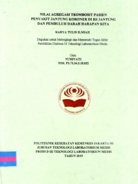 Karya Tulis Ilmiah Th. 2019 : Nilai Agregasi Trombosit Pasien Penyakit Jantung Koroner Di RS Jantung Dan Pembuluh Darah  Harapan Kita (Teks Dan E_Book)