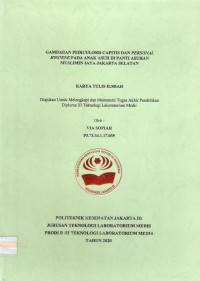 Karya Tulis Ilmiah Th.2020 : Gambaran Pediculosis capitis Dan Personal Hygene Pada Anak Asuh Di Panti Asuhan Muslimin Jaya Jakarta Selatan (Teks Dan E_Book)