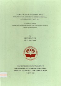 Karya Tulis Ilmiah Th.2020 : Gambaran Kadar Kolesterol Total Pada Penderita Hipertensi Di Klinik Nirmala Jakarta Timur Tahun 2019 (Teks Dan E_Book)