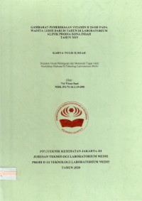 Karya Tulis Ilmiah Th.2020 : Gambaran Pemeriksaan Vitamin D-25 OH Pada Wanita Lebih Dari 50 Tahun Di Laboratorium Klinik Prodia Bona Indah Tahun 2019 (Teks Dan E_Book)