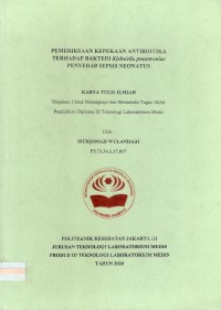 Karya Tulis Ilmiah Th.2020 : Pemeriksaan Kepekaaan AntibiotikaTerhadap Bakteri Klebsiella pneumoniae Penyebab Sepsis Neoatus ( Teks Dan E_Book)