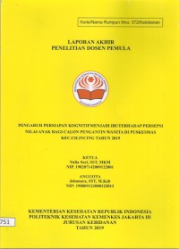 Penelitian Dosen Th.2019 : Pengaruh Persiapan Kognitif Menjadi Ibu Terhadap Persepsi Nilai Anak Bagi Calon Pengatin Wanita Di Puskesmas Kec. Cilincing Tahun 219