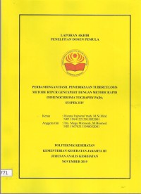 Laporan Penelitian Dosen Th.2019 : Perbandingan Hasil Pemeriksaan Tuberculosis Metode RTPCR GENEXPERT Dengan Metode Rapaid Immunochroma Tography Pada Suspek HIV