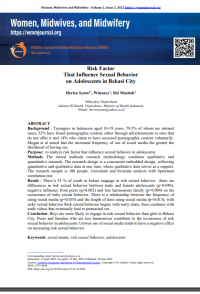 Artikel : Risk Factor That Influence Sexual Behavior on Adolescents in Bekasi City : Women, Midwives, and Midwifery