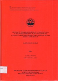 Keperawatan th. 2019 (KTI) Penerapan Prosedur Pemeberian Nutrisi Melalui Nasogastric Tube pada Pasien Anak dengan Gangguan Pemenuhan Kebutuhan Nutrisi (Teks dan E_book)