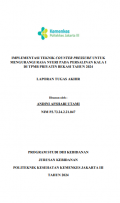 TABD Tahun 2024: IMPLEMENTASI TEKNIK COUNTER PRESSURE UNTUK MENGURANGI RASA NYERI PADA PERSALINAN KALA I DI TPMB PRIYATIN BEKASI TAHUN 2024