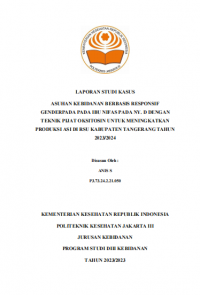 LKBD TAHUN 2023: ASUHAN KEBIDANAN BERBASIS RESPONSIF GENDERPADA PADA IBU NIFAS PADA NY. D DENGAN TEKNIK PIJAT OKSITOSIN UNTUK MENINGKATKAN PRODUKSI ASI DI RSU KABUPATEN TANGERANG TAHUN 2023/2024