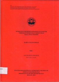 Keperawatan th. 2019 (KTI) Penerapan Prosedur Perawatan Kateter Terhadap Pemenuhan Kebutuhan Rasa Aman Infeksi (Teks dan E_book)