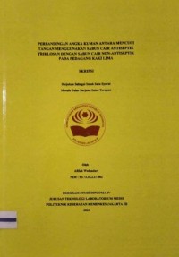 Skripsi Analis Th.2021 :  Perbandingan Angka Kuman Antara Mencuci Tangan Menggunakan Sabun cair Antiseptik Triklosan Dengan Sabun Cair Non-Antiseptik Pada Pedagang Kaki Lima (Teks Dan E_Book)