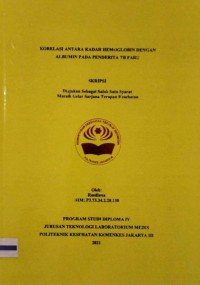 Skripsi Analis Th.2021: Korelasi Antara Kadar Hemoglobin Dengan Albumin Pada Penderita TB Paru (Teks Dan E_Book)