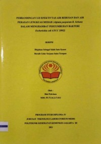 Skripsi Analis Th.2021 : Perbandingan Uji Efektivitas Air Rebusan Dan Air Perasan Lengkuas Merah (Alpinia purpurata K. Schum) Dalam Menghambat Pertumbuhan Bakteri Escherichia coli ATCC 25922 (Teks Dan E_Book)