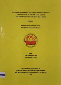 Skripsi Analis Th.2021 : Pengaruh Penambahan Jelly Dan Lama Penyimpanan Terhadap Jumlah Bakteri Asam Laktat Pada Produk Olahan Yoghurt Jelly Drink (Teks Dan E_Book)