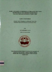 Karya Tulis Ilmiah Th.2021 : Hasil Uji Saring Pemeriksaan HBsAg Dan HIV Pada Pendonor Di Unit Donor Darah Pusat Palang Merah Indonesia Tahun 2020 (Teks Dan E_Book)