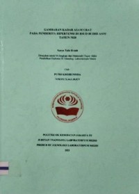 Karya Tulis Ilmiah Th.2021 : Gambaran Kadar Asam Urat Pada Penderita Hipertensi Di RSUD Budhi Asih Tahun 2020 (Teks Dan E_Book)