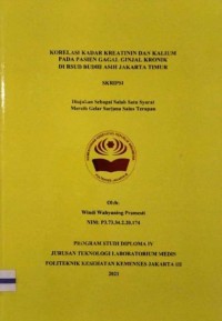 Skripsi Analis Th.2021 : Korelasi Kadar Kreatinin Dan Kalium Pada Pasien Gagal Ginjal Kronik Di RSUD Budhi Asih Jakarta Timur (Teks Dan E_Book)