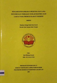 Skripsi Analis Th.2021 : Pengaruh Penambahan Fruktosa Dan Lama Penyimpanan Terhadap Jumlah Bakteri Asam Laktat Pada Produk Olahan Yoghurt (Teks Dan E_Book)