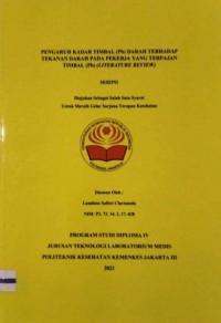 Skripsi Analis Th.2021 : Pengaruh Kadar Timbal (Pb) Darah Terhadap Tekanan Darah Pada Pekerja Yang Terpajan Timbal (Pb) (Literatur Review) (Teks Dan E_Book)