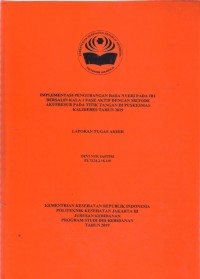 TABD th.2019 : IMPLEMENTASI PENGURANGAN RASA NYERI PADA IBU BERSALIN KALA 1 FASE AKTIF DENGAN METODE AKUPRESUR PADA TITIK TANGAN DI PUSKESMAS KALIDERES TAHUN 2019