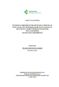 Karya  Tulis Ilmiah Keperawatan 2024: Penerapan Prosedur Terapi Musik Audiovisual pada Anak Usia Prasekolah dengan Gangguan Kecemasan Akibat Hospitalisasi di RS Wilayah Depok