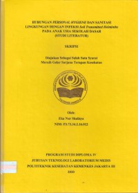 Skripsi Analis Th.2020 : Hubungan Personal Hygene Dan Sanitasi Lingkungan Dengan Infeksi Soil Transmitted Helminths Pada Anak Sekolah Dasar (Studi Literatur) (Teks Dan E_Book)