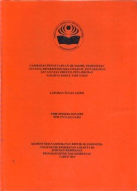 GAMBARAN PENGETAHUAN IBU HAMIL TRIMESTER I TENTANG HIPEREMESIS GRAVIDARUM DI PUSKESMAS KECAMATAN GROGOL PETAMBURAN
JAKARTA BARAT TAHUN 2019