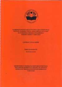 GAMBARAN PENGETAHUAN WANITA USIA SUBUR (WUS) TENTANG INSPEKSI VISUAL ASAM ASETAT (IVA) TEST DI PUSKESMAS GROGOL PETAMBURAN JAKARTA BARAT TAHUN 2019