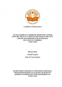 LKBD th.2023 : ASUHAN KEBIDANAN BERBASIS RESPONSIF GENDER PADA IBU NIFAS NY. P DENGAN KECEMASAN MELALUI TEKNIK HYPNOBIRTHING DI PUSKESMAS KECAMATAN TAMBORA TAHUN 2022