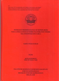 Keperawatan 2020 (KTI) : Penerapan Prosesdur Range Of Motion (ROM) Pada Lansia Gangguan Mobilitas Fisik Post Stroke Dalam Kontek Keluarga