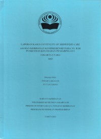 LKD4 th.2023 : LAPORAN KASUS CONTINUITY OF MIDWIFERY CARE ASUHAN KEBIDANAN KOMPREHENSIF PADA NY. R DI
PUSKESMAS KELURAHAN PENJARINGAN I  JAKARTA UTARA 2023