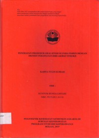 Keperawatan th. 2019 (KTI) Penerapan Prosedur Oral Hygiene pada Pasien dengan Defisit Perawatan Diri Akibat Stroke (Teks dan E_book)