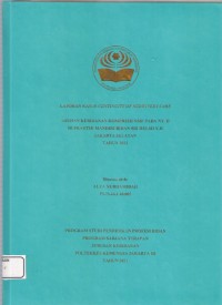 LKD4 th.2021 : LAPORAN KASUS CONTINUITY OF MIDWIFERY CARE
ASUHAN KEBIDANAN KOMPREHENSIF PADA NY. D
DI PRAKTIK MANDIRI BIDAN SRI HELMI Y.H
JAKARTA SELATAN
TAHUN 2021