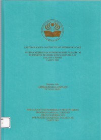 LKD4 th.2021 : LAPORAN KASUS CONTINUITY OF MIDWIFERY CARE
ASUHAN KEBIDANAN KOMPREHENSIF PADA NY.M
DI PRAKTIK MANDIRI BIDAN KOPSAH,SST JAKARTA TIMUR TAHUN 2021
JAKARTA BARAT
TAHUN 2021