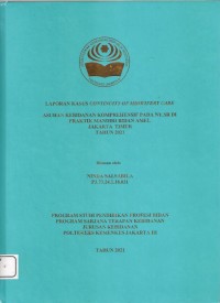 LKD4 th.2021 : LAPORAN KASUS CONTINUITY OF MIDWIFERY CARE
ASUHAN KEBIDANAN KOMPREHENSIF PADA NY.SR DI
PRAKTIK MANDIRI BIDAN AMEL
JAKARTA TIMUR
TAHUN 2021