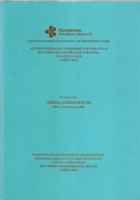 LKD4 th.2024 : LAPORAN KASUS CONTINUITY OF MIDWIFERY CARE
ASUHAN KEBIDANAN KOMPREHENSIF PADA NY. D
DI PUSKESMAS KELURAHAN SUKAPURA
JAKARTA UTARA
TAHUN 2024