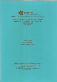 LKD4 th.2024 : LAPORAN KASUS CONTINUITY OF MIDWIFERY CARE
ASUHAN KEBIDANAN KOMPREHENSIF PADA NY.Y
DI PUSKESMAS KELURAHAN PENJARINGAN 1
JAKARTA UTARA
2024