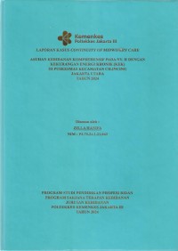 LKD4 th.2024 : LAPORAN KASUS CONTINUITY OF MIDWIFERY CARE
ASUHAN KEBIDANAN KOMPREHENSIF PADA NY. H
DENGAN KEKURANGAN ENERGI KRONIK (KEK)
DI PUSKESMAS KECAMATAN CILINCING
JAKARTA UTARA
TAHUN 2024