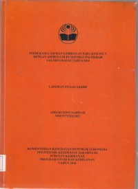 STUDI KASUS ASUHAN KEBIDANAN PADA BAYI NY. Y
DENGAN ASFIKSIA DI PUSKESMAS PALMERAH
JAKARTA BARAT TAHUN 2016 (LTA D3:Kebidanan+E-Book)